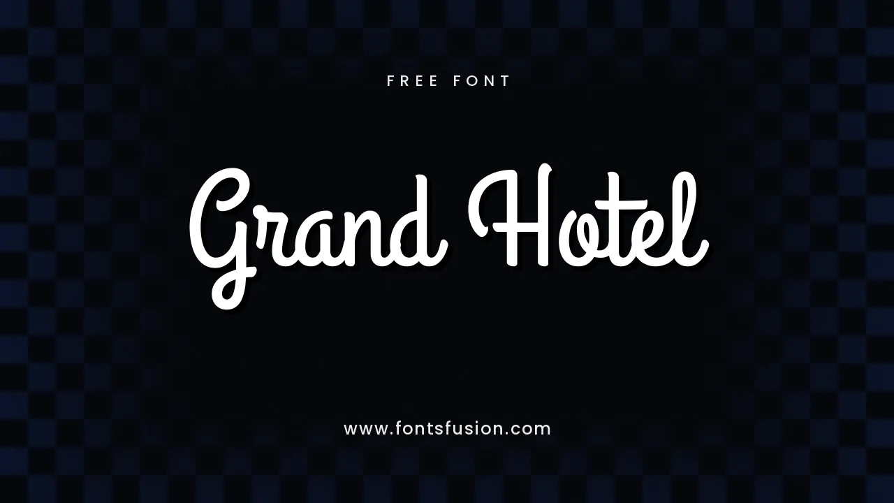 Grand Hotel free font preview — FontsFusion